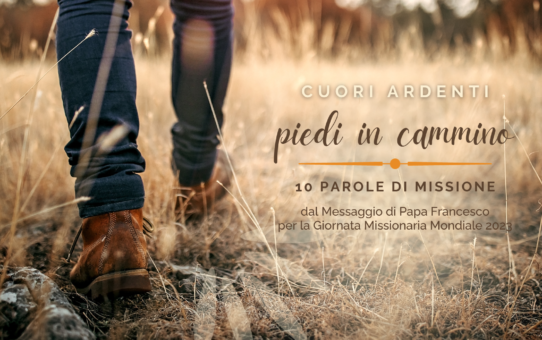 «Cuori ardenti, piedi in cammino»